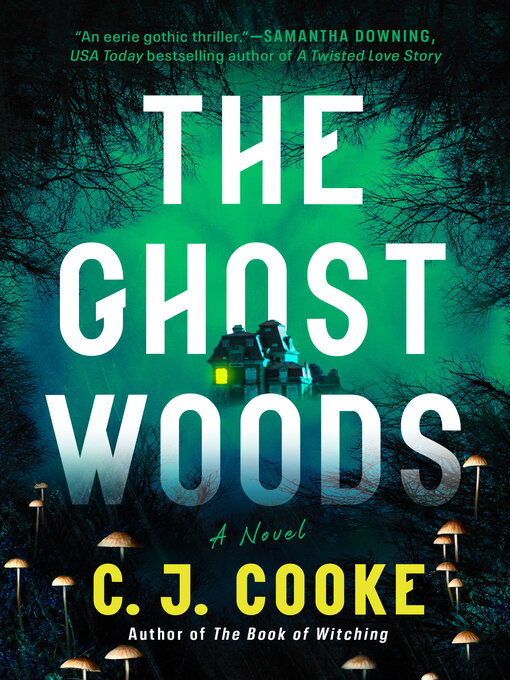 Title details for The Ghost Woods by C. J. Cooke - Available